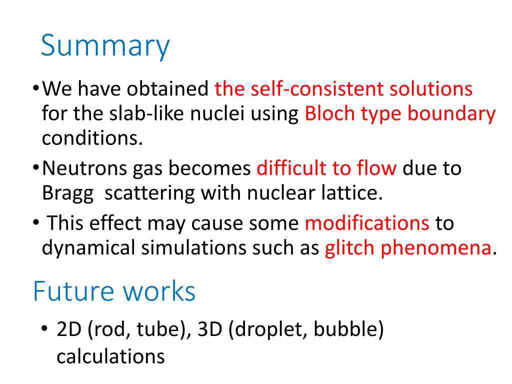 summary we have obtained the self consistent