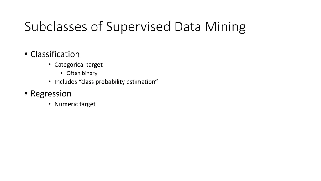 subclasses of supervised data mining