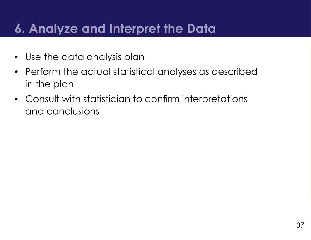 6 analyze and interpret the data