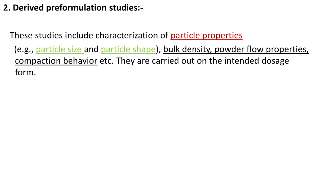 2 derived preformulation studies