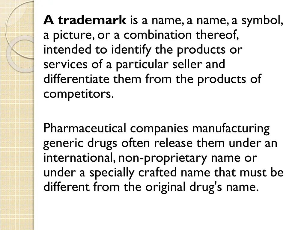 a trademark is a name a name a symbol a picture