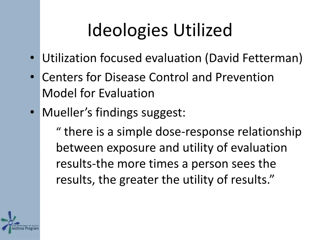 ideologies utilized