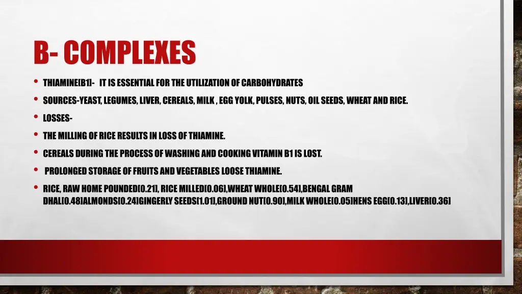 b complexes thiamine b1 it is essential