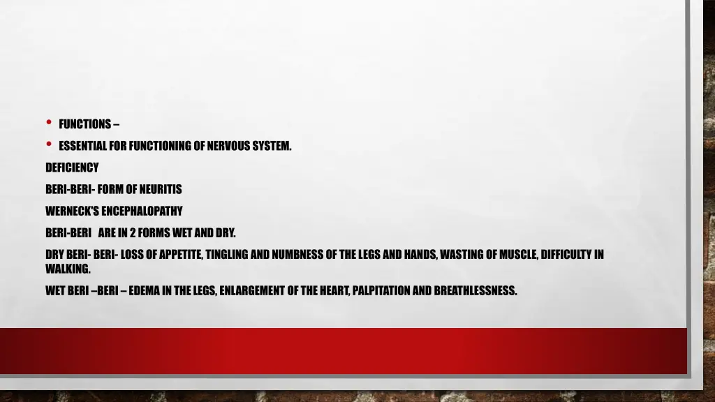 functions essential for functioning of nervous