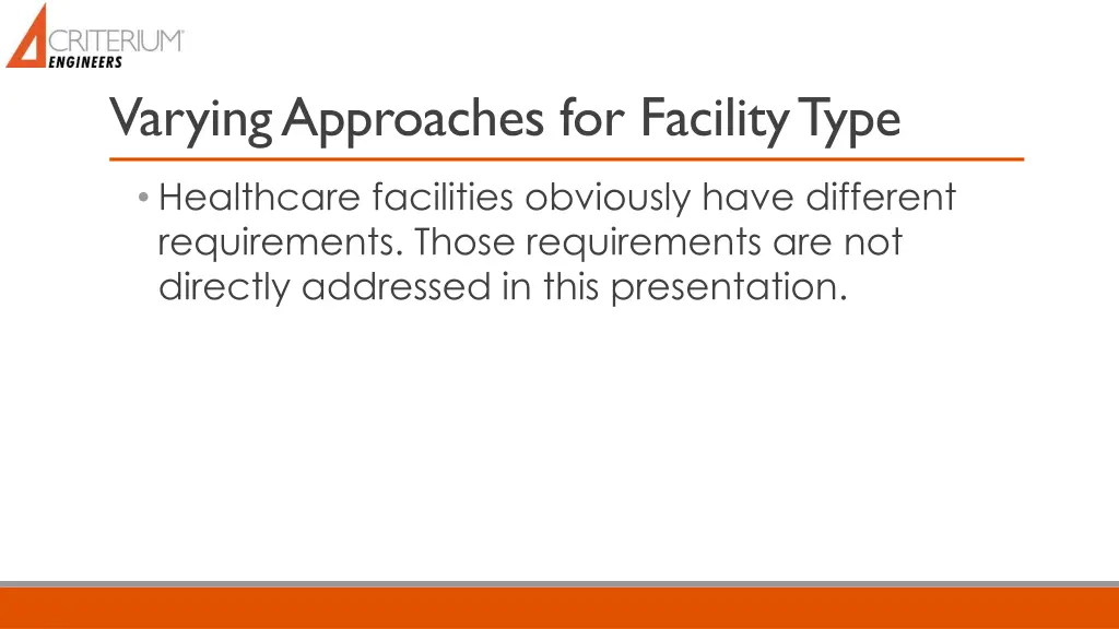 varying approaches for facility type