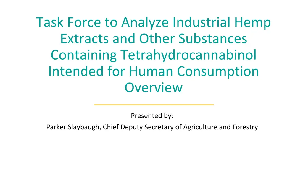 task force to analyze industrial hemp extracts