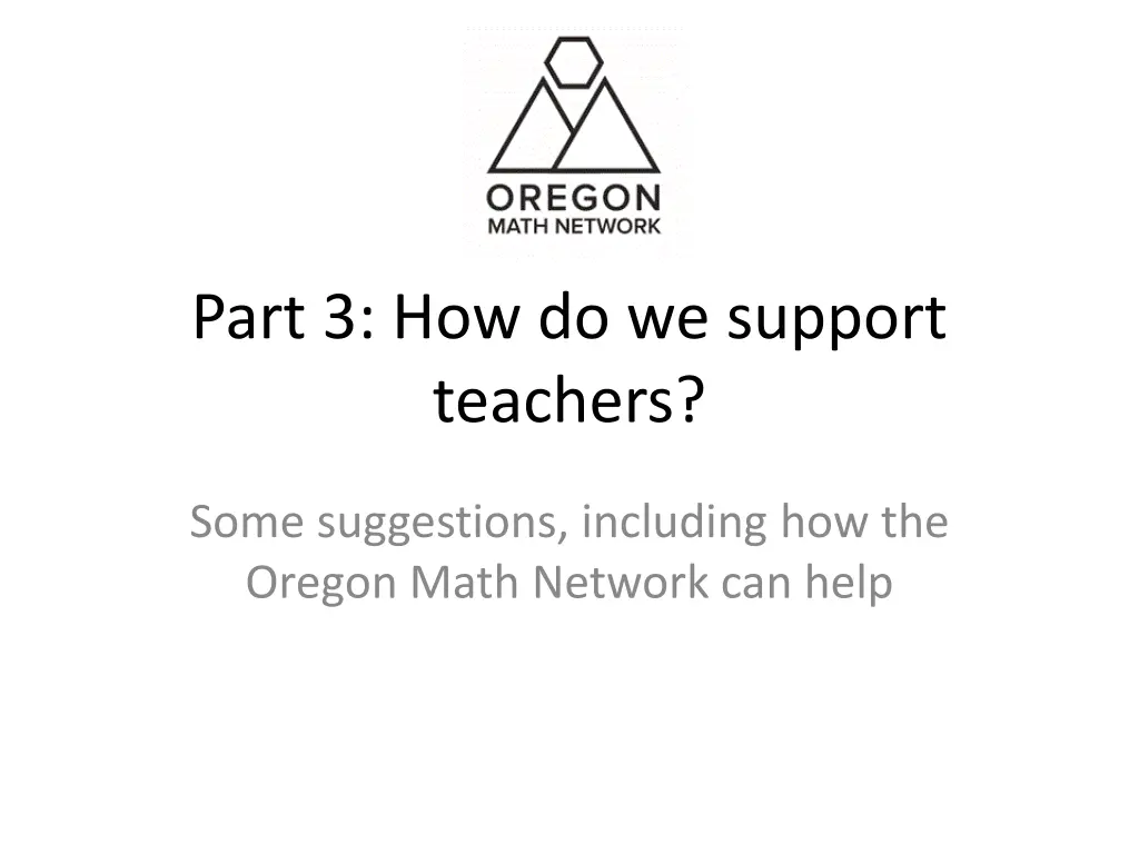 part 3 how do we support teachers