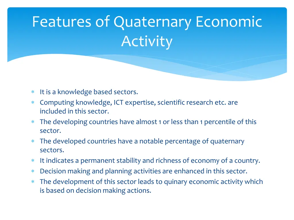 features of quaternary economic activity