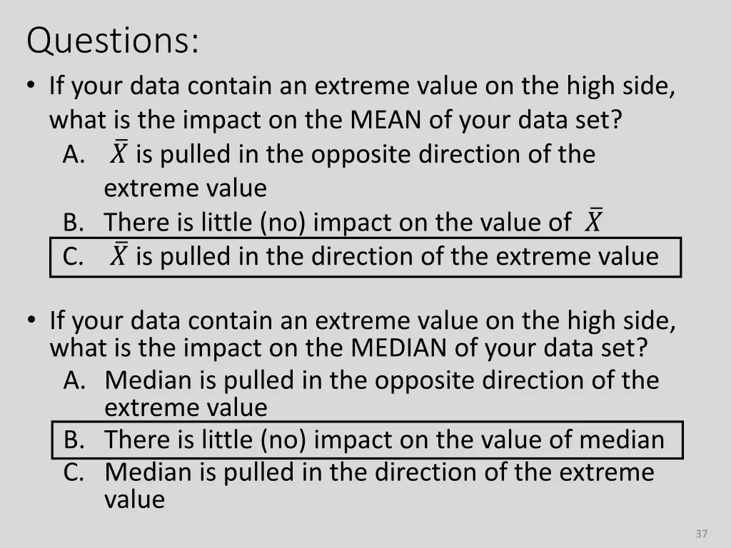 questions if your data contain an extreme value