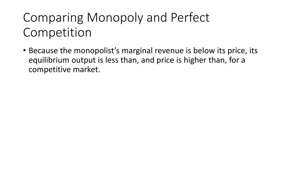 comparing monopoly and perfect competition 1