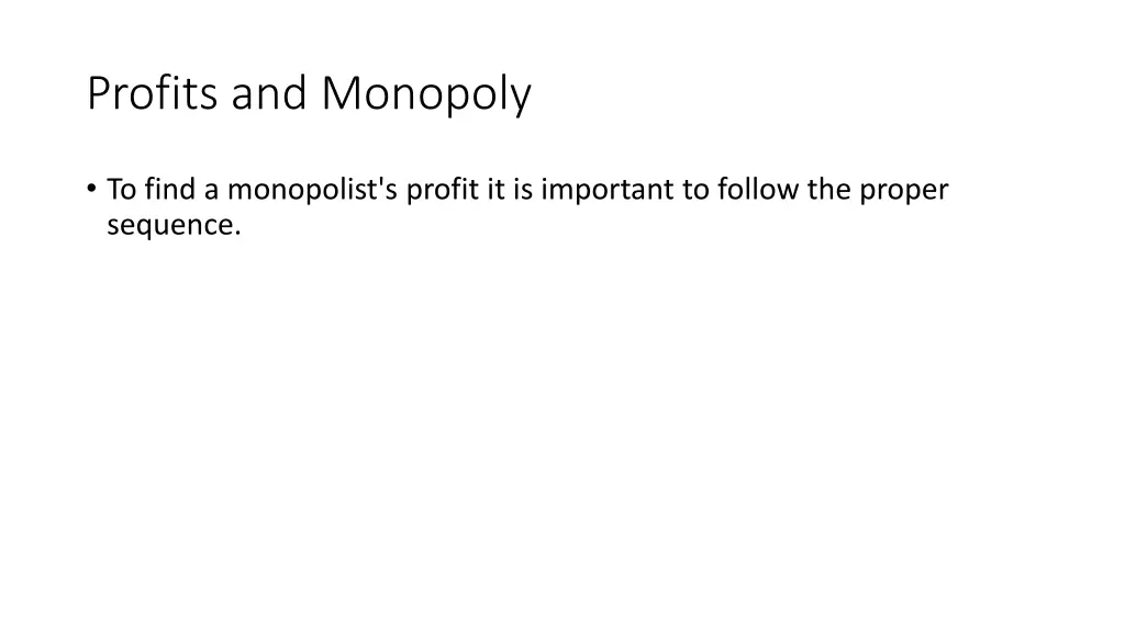 profits and monopoly