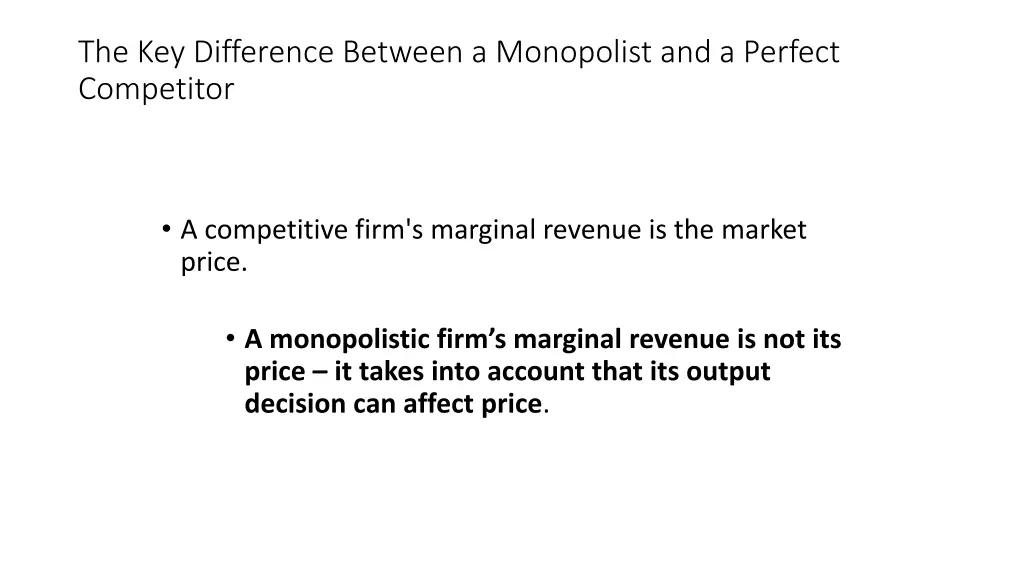 the key difference between a monopolist 2