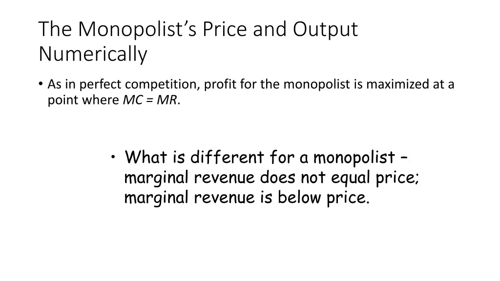 the monopolist s price and output numerically 1