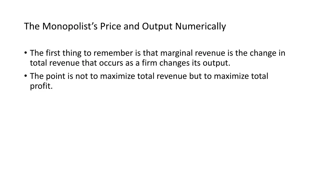 the monopolist s price and output numerically