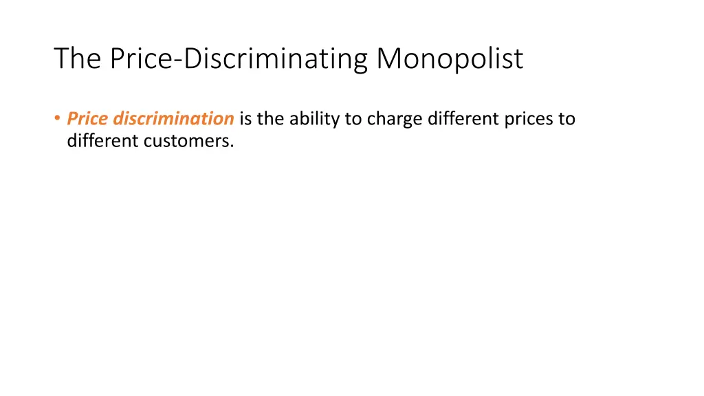 the price discriminating monopolist