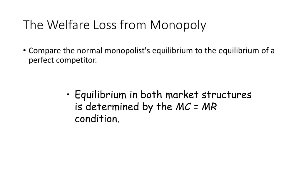 the welfare loss from monopoly 2