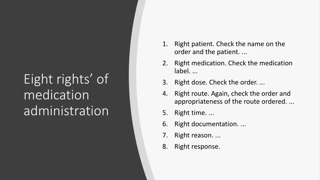 1 right patient check the name on the order