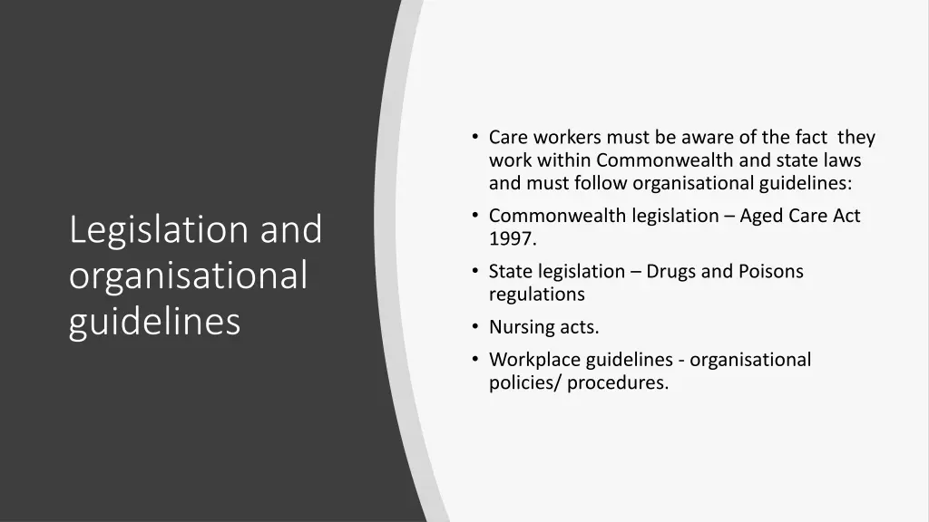 care workers must be aware of the fact they work