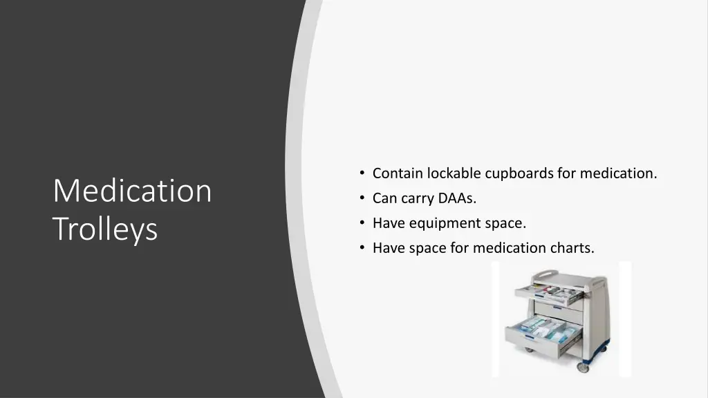 contain lockable cupboards for medication