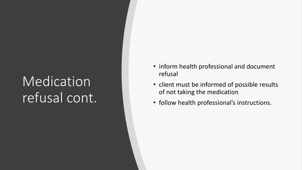 inform health professional and document refusal