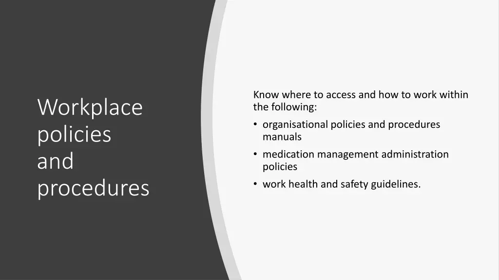 know where to access and how to work within