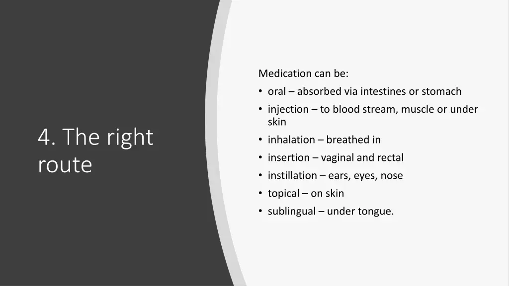 medication can be oral absorbed via intestines