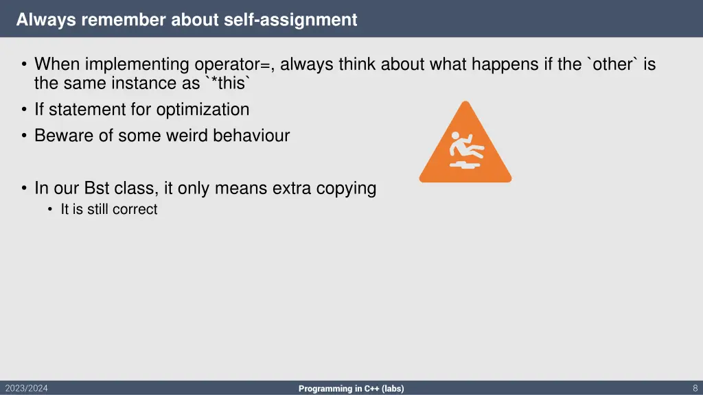 always remember about self assignment