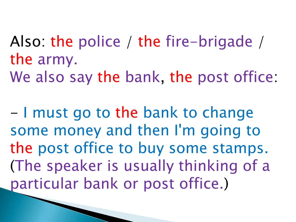 also the police the fire brigade the army we also
