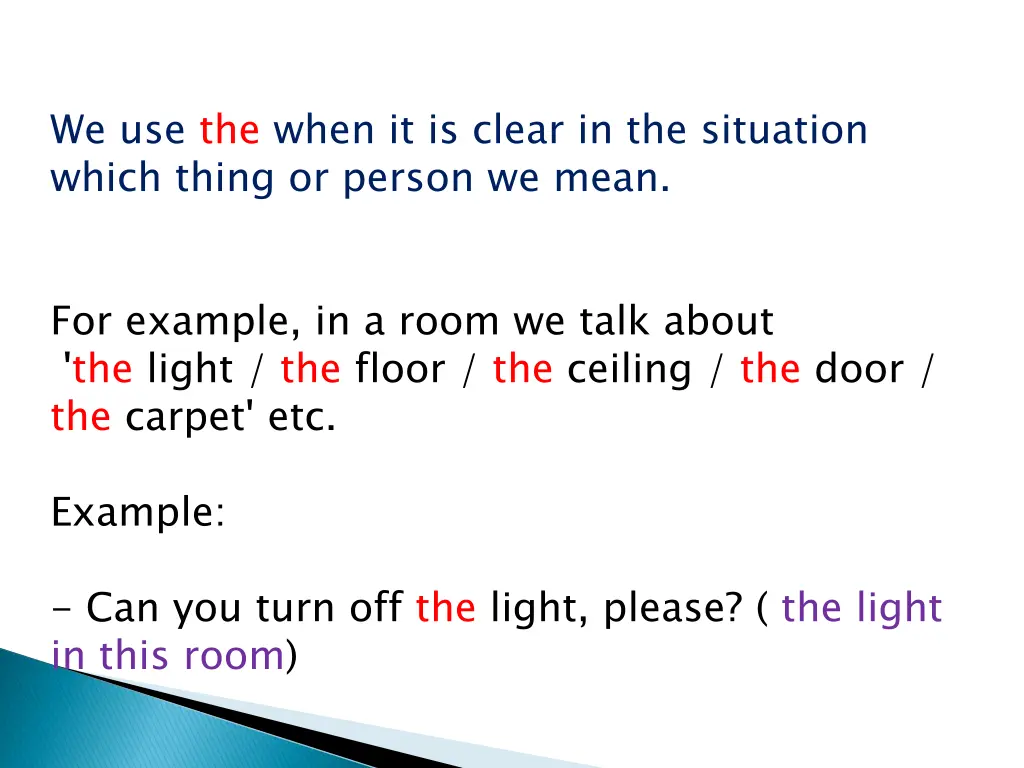 we use the when it is clear in the situation
