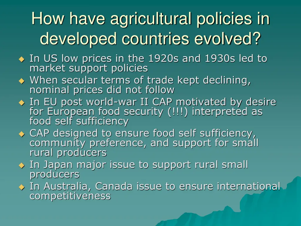 how have agricultural policies in developed
