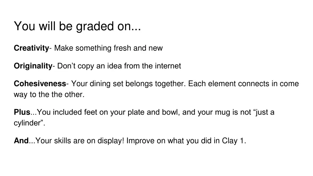 you will be graded on