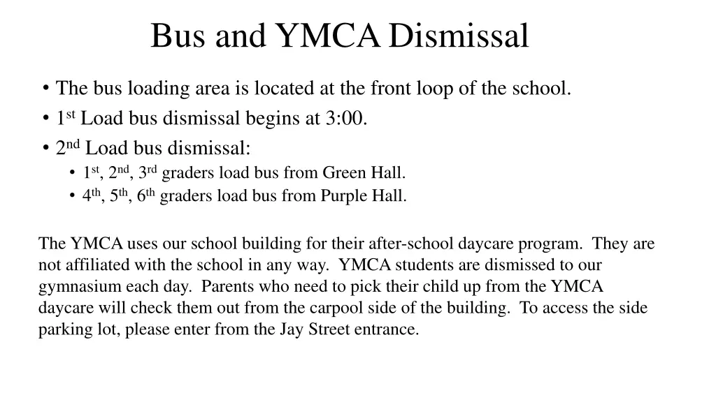 bus and ymca dismissal