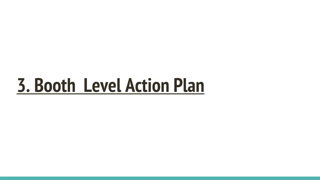 3 booth level action plan