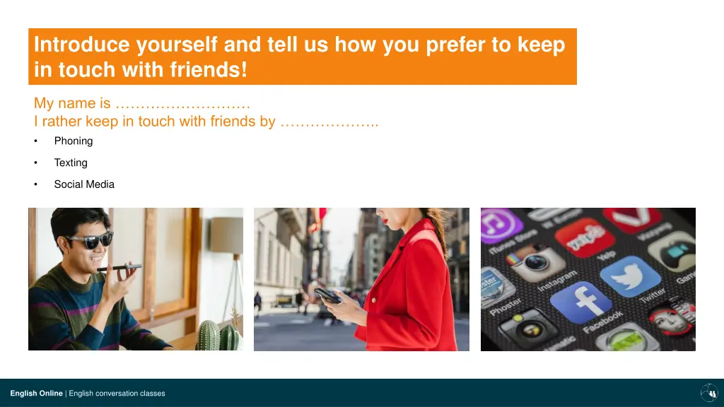 introduce yourself and tell us how you prefer