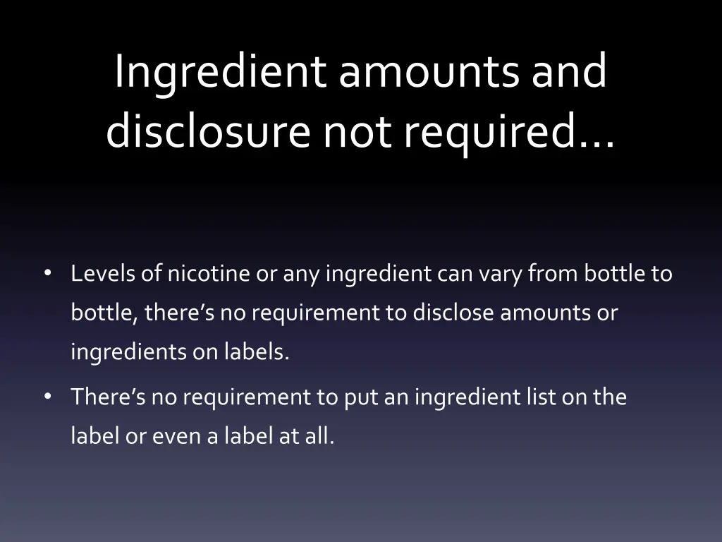 ingredient amounts and disclosure not required