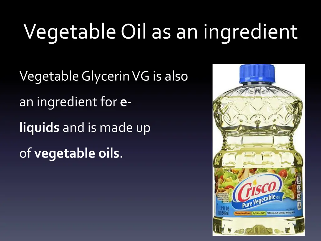 vegetable oil as an ingredient