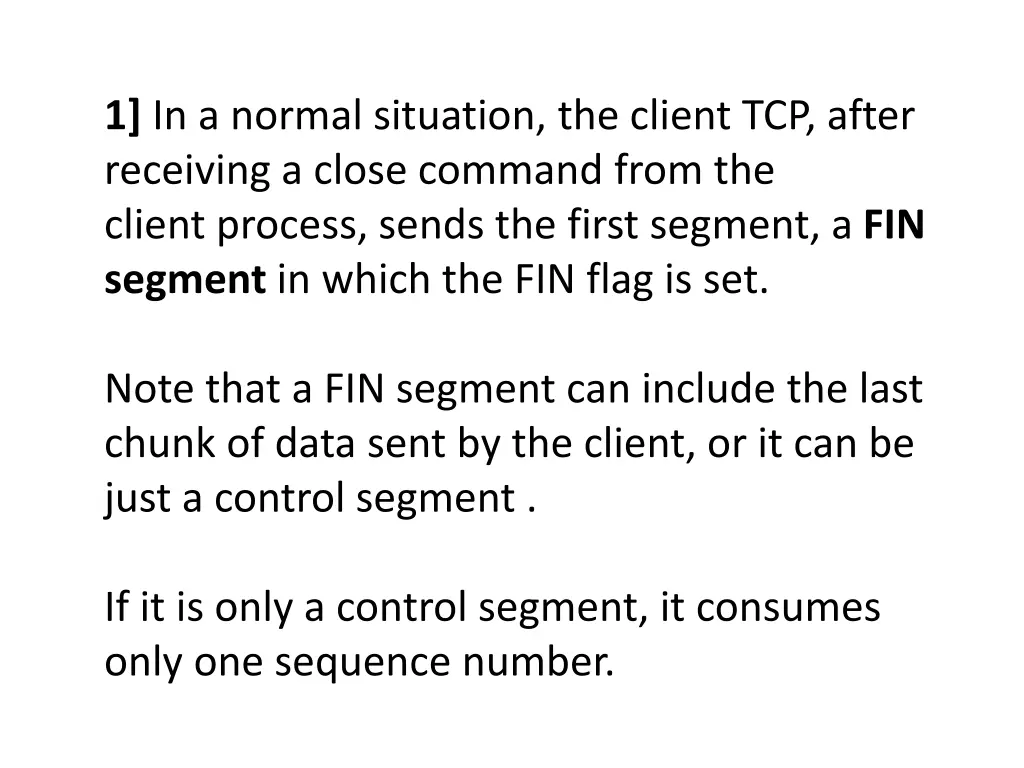 1 in a normal situation the client tcp after