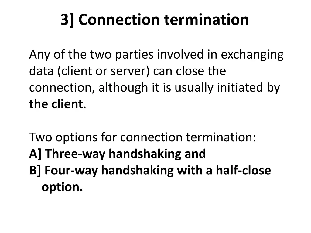 3 connection termination