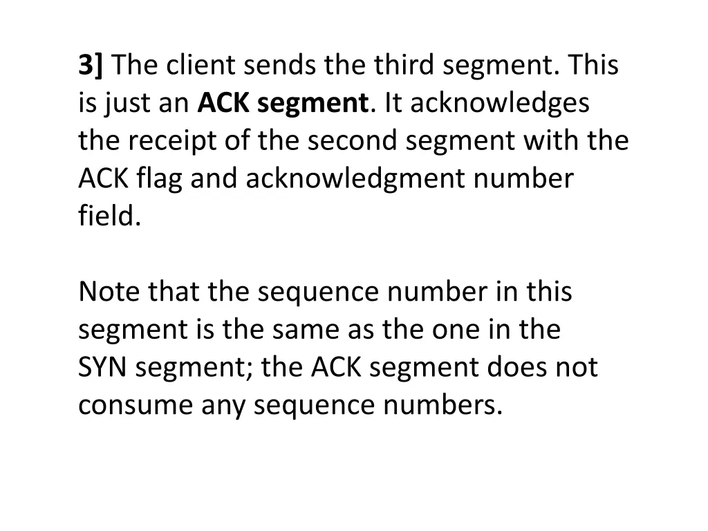 3 the client sends the third segment this is just