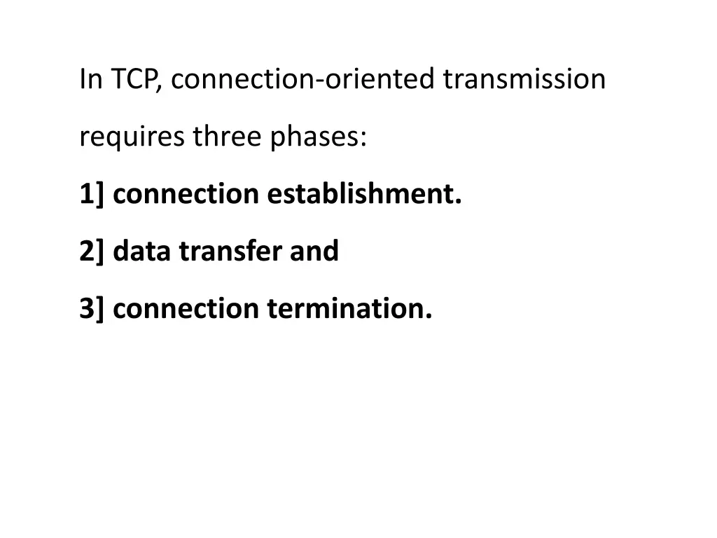 in tcp connection oriented transmission