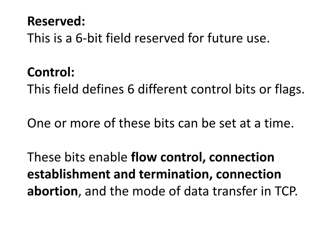 reserved this is a 6 bit field reserved