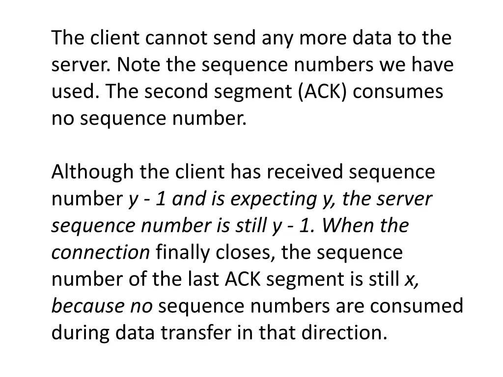 the client cannot send any more data