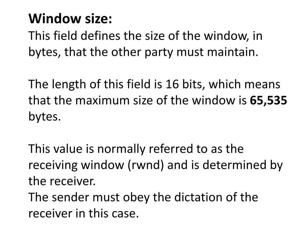 window size this field defines the size