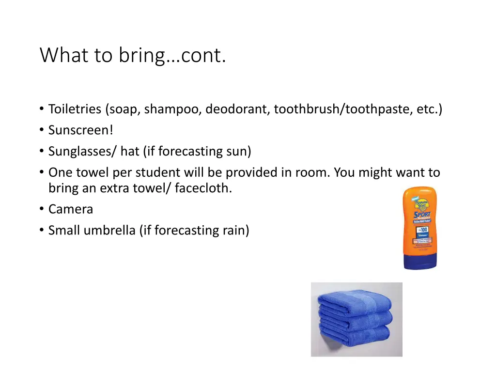 what to bring cont