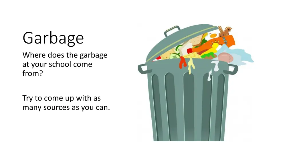 garbage where does the garbage at your school