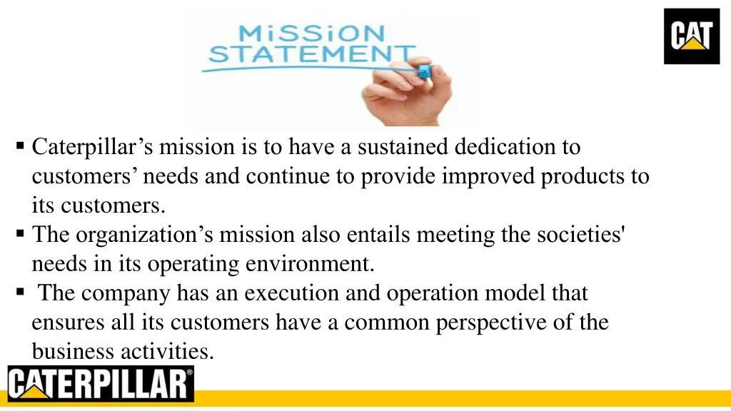 caterpillar s mission is to have a sustained