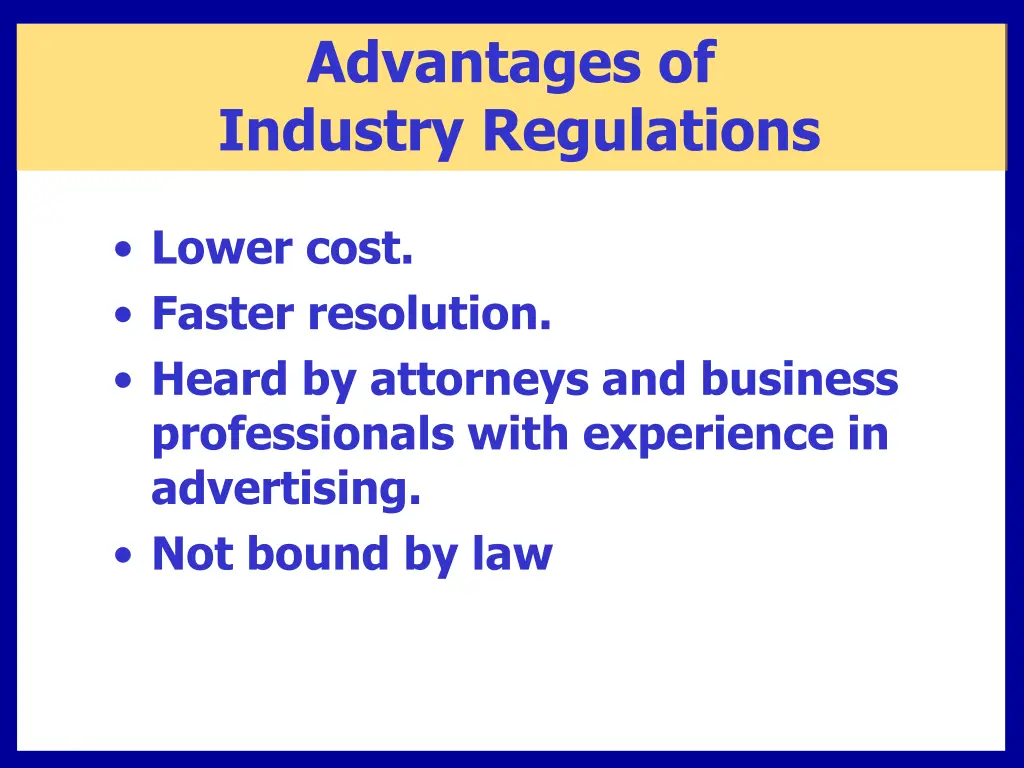 advantages of industry regulations