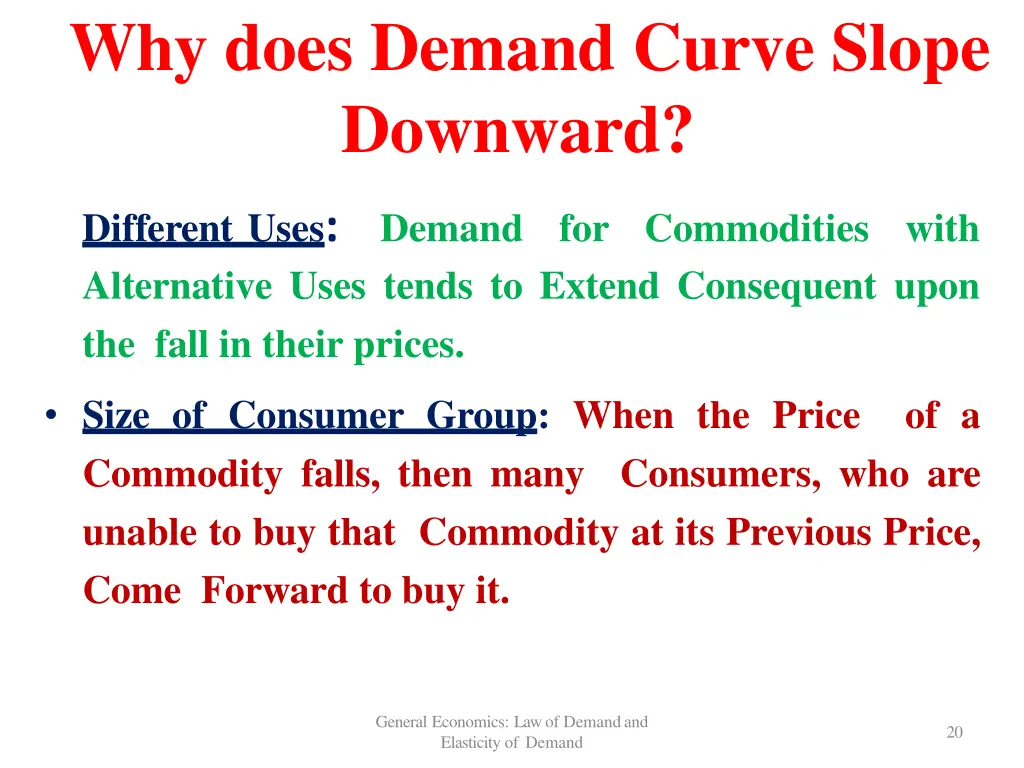 why does demand curve slope downward 1