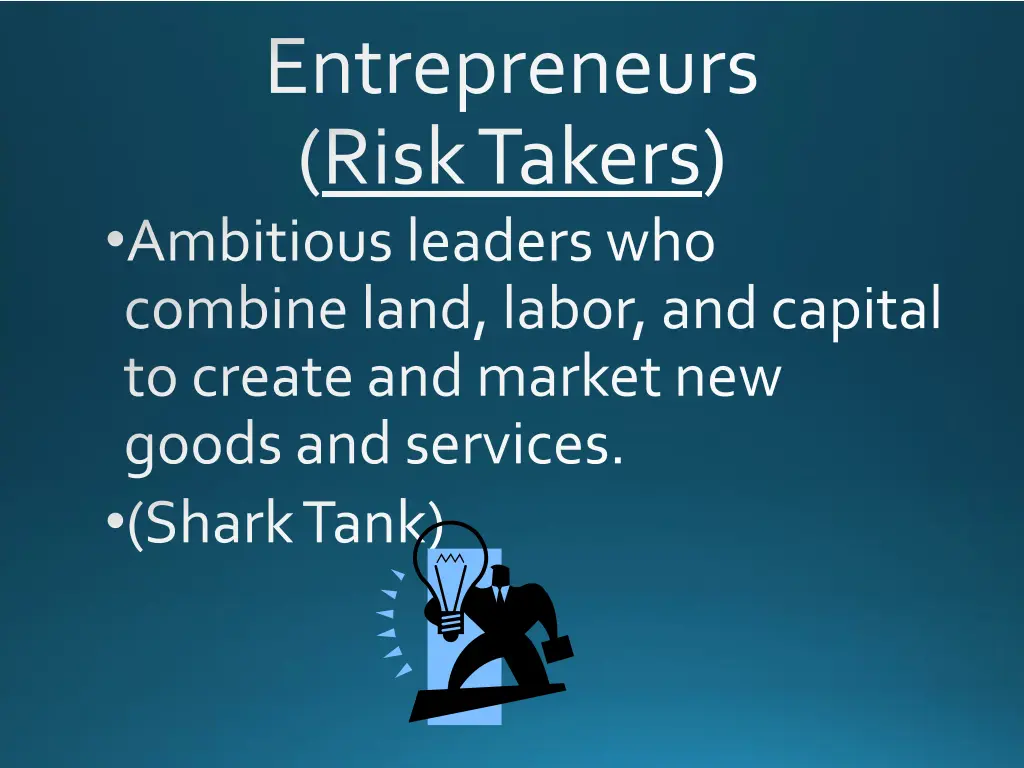 entrepreneurs risk takers ambitious leaders