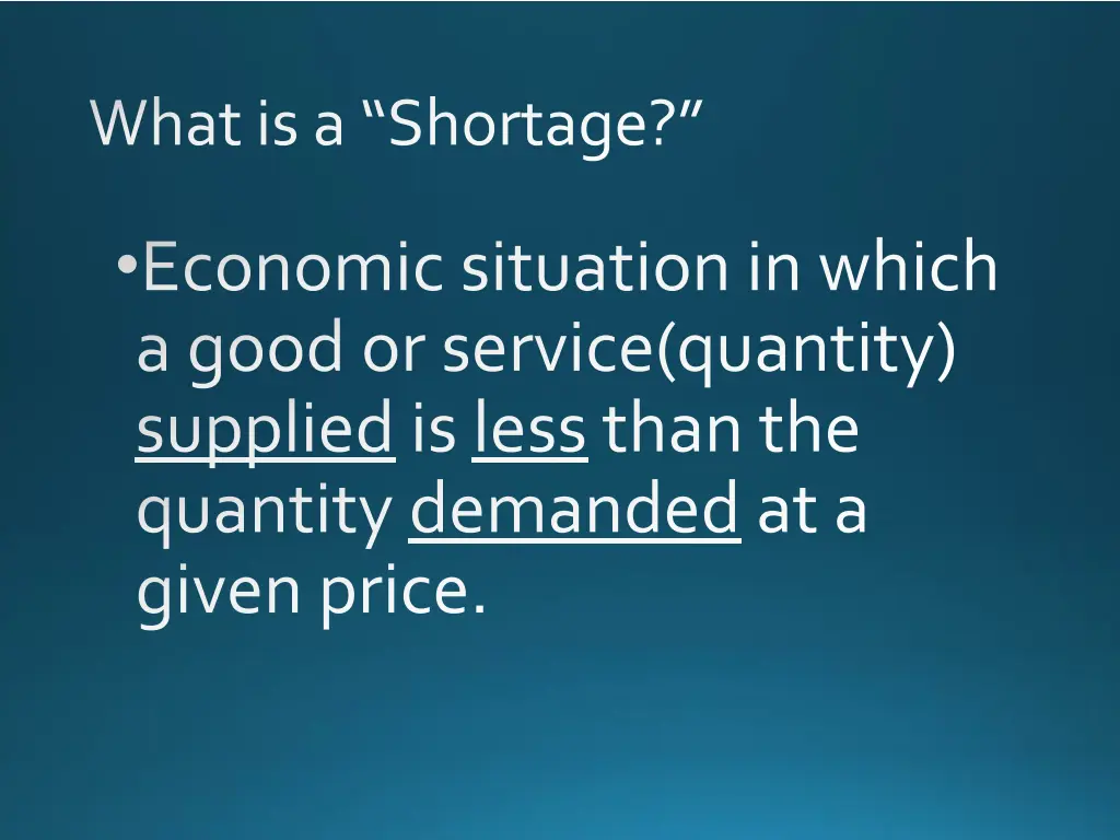 what is a shortage 1